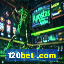 120bet .com